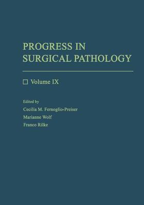 Fenoglio-Preiser / Rilke / Wolff |  Progress in Surgical Pathology | Buch |  Sack Fachmedien