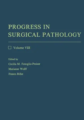 Fenoglio-Preiser / Rilke / Wolff |  Progress in Surgical Pathology | Buch |  Sack Fachmedien