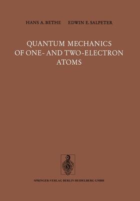 Salpeter / Bethe |  Quantum Mechanics of One- and Two-Electron Atoms | Buch |  Sack Fachmedien