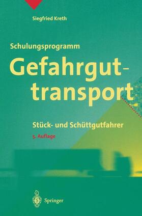 Kreth |  Schulungsprogramm Gefahrguttransport | Buch |  Sack Fachmedien