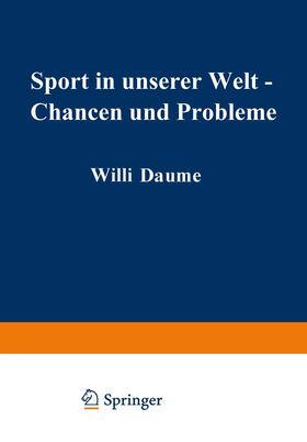 Grupe / Teipel / Kurz |  Sport in unserer Welt ¿ Chancen und Probleme | Buch |  Sack Fachmedien