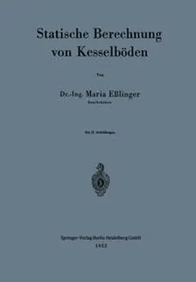 Eßlinger |  Statische Berechnung von Kesselböden | Buch |  Sack Fachmedien