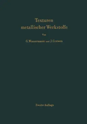 Grewen / Wassermann |  Texturen metallischer Werkstoffe | Buch |  Sack Fachmedien