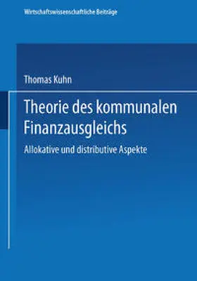 Kuhn |  Theorie des kommunalen Finanzausgleichs | eBook | Sack Fachmedien