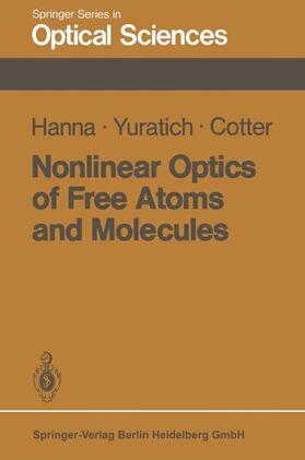 Hanna / Cotter / Yuratich |  Nonlinear Optics of Free Atoms and Molecules | Buch |  Sack Fachmedien
