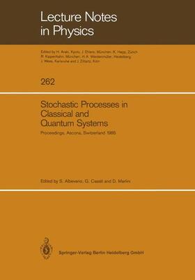 Albeverio / Merlini / Casati |  Stochastic Processes in Classical and Quantum Systems | Buch |  Sack Fachmedien