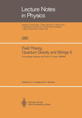 Sanchez / Vega |  Field Theory, Quantum Gravity and Strings II | Buch |  Sack Fachmedien