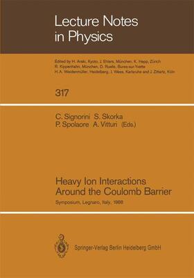 Signorini / Vitturi / Skorka |  Heavy Ion Interactions Around the Coulomb Barrier | Buch |  Sack Fachmedien