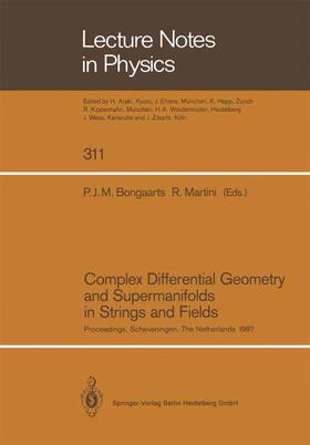 Martini / Bongaarts |  Complex Differential Geometry and Supermanifolds in Strings and Fields | Buch |  Sack Fachmedien