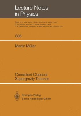 Müller |  Consistent Classical Supergravity Theories | Buch |  Sack Fachmedien