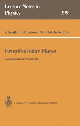 Svestka / Machado / Jackson |  Eruptive Solar Flares | Buch |  Sack Fachmedien