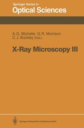 Michette / Buckley / Morrison |  X-Ray Microscopy III | Buch |  Sack Fachmedien