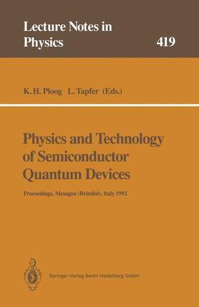 Tapfer / Ploog |  Physics and Technology of Semiconductor Quantum Devices | Buch |  Sack Fachmedien