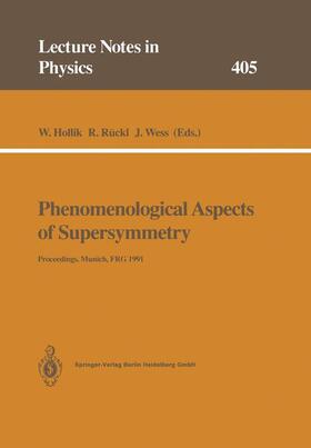 Hollik / Wess / Rückl |  Phenomenological Aspects of Supersymmetry | Buch |  Sack Fachmedien