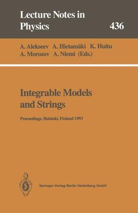 Alekseev / Hietamäki / Niemi |  Integrable Models and Strings | Buch |  Sack Fachmedien