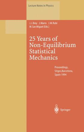 Brey / SanMiguel / Marro |  25 Years of Non-Equilibrium Statistical Mechanics | Buch |  Sack Fachmedien