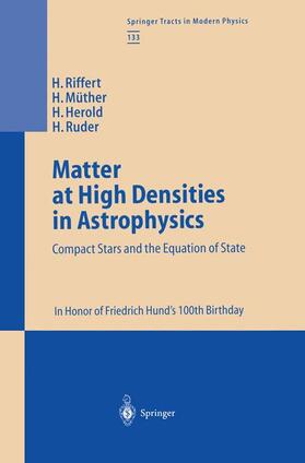 Riffert / Ruder / Müther |  Matter at High Densities in Astrophysics | Buch |  Sack Fachmedien