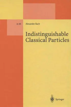 Bach |  Indistinguishable Classical Particles | Buch |  Sack Fachmedien