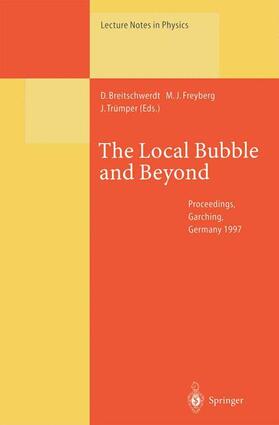 Breitschwerdt / Trümper / Freyberg |  The Local Bubble and Beyond | Buch |  Sack Fachmedien