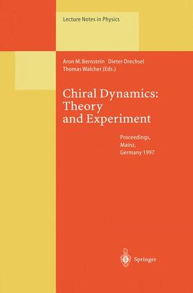 Bernstein / Walcher / Drechsel |  Chiral Dynamics: Theory and Experiment | Buch |  Sack Fachmedien