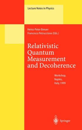 Petruccione / Breuer |  Relativistic Quantum Measurement and Decoherence | Buch |  Sack Fachmedien