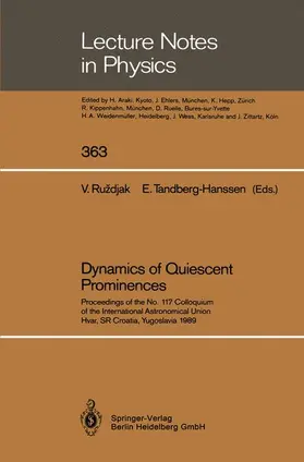 Tandberg-Hanssen / Ruzdjak |  Dynamics of Quiescent Prominences | Buch |  Sack Fachmedien