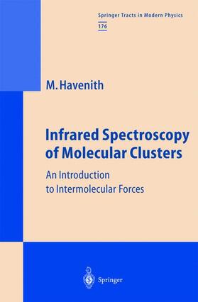 Havenith |  Infrared Spectroscopy of Molecular Clusters | Buch |  Sack Fachmedien