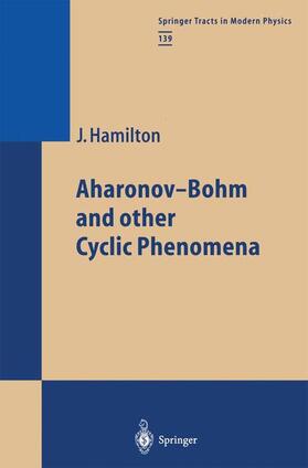 Hamilton |  Aharonov-Bohm and other Cyclic Phenomena | Buch |  Sack Fachmedien