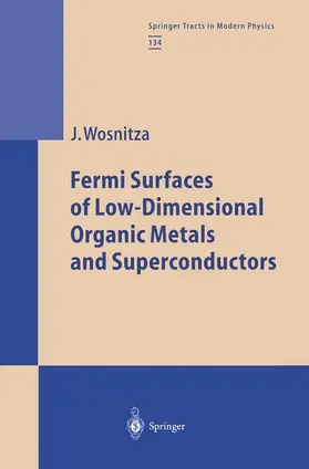 Wosnitza |  Fermi Surfaces of Low-Dimensional Organic Metals and Superconductors | Buch |  Sack Fachmedien