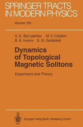 Bar'yakhtar / Gadetskii / Chetkin |  Dynamics of Topological Magnetic Solitons | Buch |  Sack Fachmedien