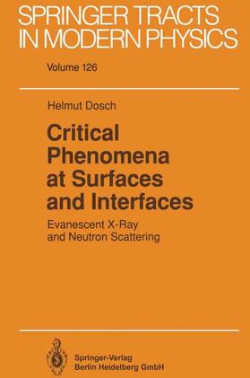 Dosch |  Critical Phenomena at Surfaces and Interfaces | Buch |  Sack Fachmedien