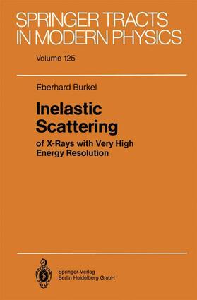 Burkel |  Inelastic Scattering of X-Rays with Very High Energy Resolution | Buch |  Sack Fachmedien