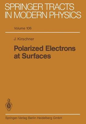 Kirschner |  Polarized Electrons at Surfaces | Buch |  Sack Fachmedien