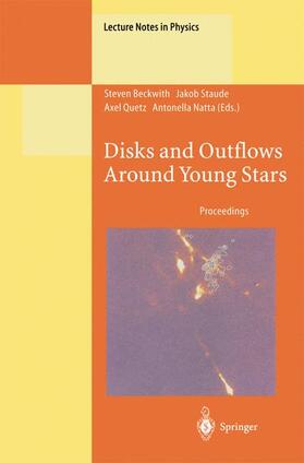 Beckwith / Natta / Staude |  Disks and Outflows Around Young Stars | Buch |  Sack Fachmedien