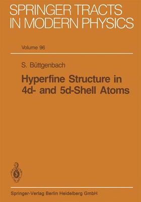 Büttgenbach |  Hyperfine Structure in 4d- and 5d-Shell Atoms | Buch |  Sack Fachmedien
