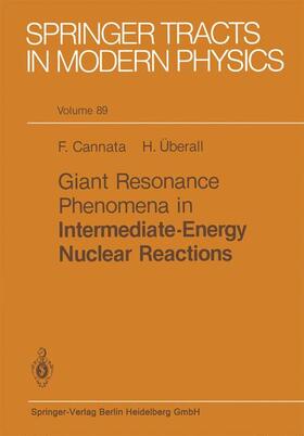 Überall / Cannata |  Giant Resonance Phenomena in Intermediate Energy Nuclear Reactions | Buch |  Sack Fachmedien