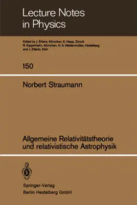 Straumann |  Allgemeine Relativitätstheorie und relativistische Astrophysik | eBook | Sack Fachmedien