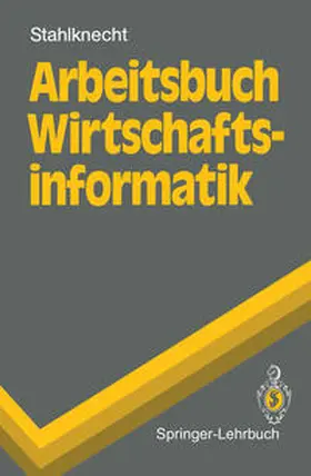 Stahlknecht |  Arbeitsbuch Wirtschaftsinformatik | eBook | Sack Fachmedien