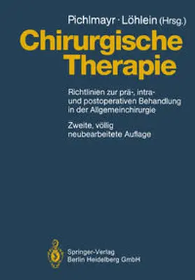 Pichlmayr / Löhlein |  Chirurgische Therapie | eBook | Sack Fachmedien