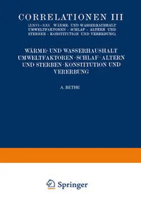 Adler / Bauer / Hoffmann |  Correlationen III. Wärme- und Wasserhaushalt. Umwelt- faktoren. Schlaf. Altern und Sterben. Konstitution und Vererbung | eBook | Sack Fachmedien