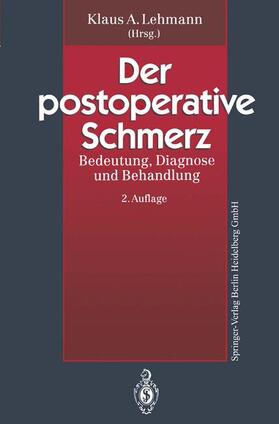 Lehmann |  Der postoperative Schmerz | Buch |  Sack Fachmedien