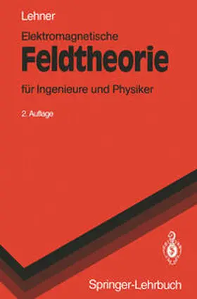 Lehner |  Elektromagnetische Feldtheorie | eBook | Sack Fachmedien