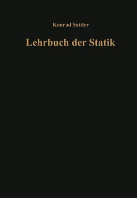 Sattler |  Grundlagen und fundamentale Berechnungsverfahren | Buch |  Sack Fachmedien