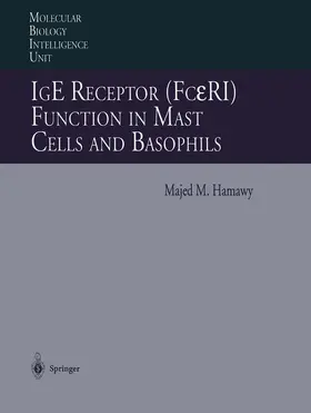 Hamawy |  IgE Receptor (Fc¿RI) Function in Mast Cells and Basophils | Buch |  Sack Fachmedien