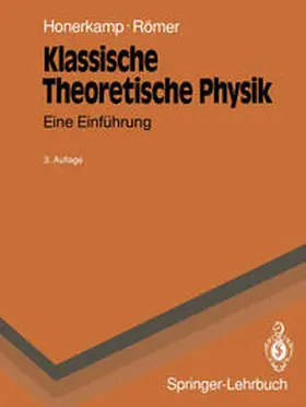 Honerkamp / Römer |  Klassische Theoretische Physik | eBook | Sack Fachmedien