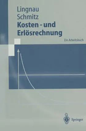 Lingnau / Schmitz |  Kosten- und Erlösrechnung | eBook | Sack Fachmedien