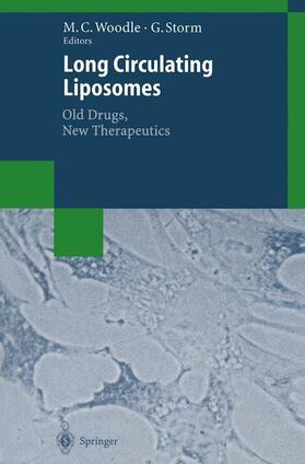 Storm / Woodle |  Long Circulating Liposomes: Old Drugs, New Therapeutics | Buch |  Sack Fachmedien