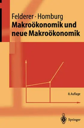 Felderer / Homburg |  Makroökonomik und neue Makroökonomik | eBook | Sack Fachmedien