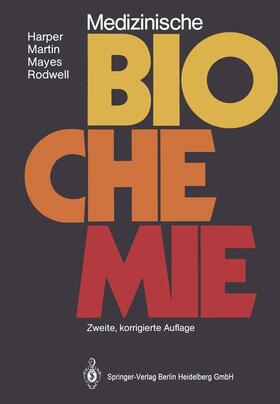 Harper / Mayes / Rodwell |  Medizinische Biochemie | Buch |  Sack Fachmedien