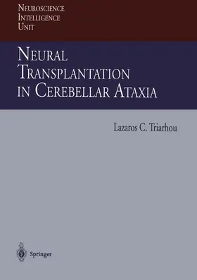 Triarhou |  Neural Transplantation in Cerebellar Ataxia | Buch |  Sack Fachmedien